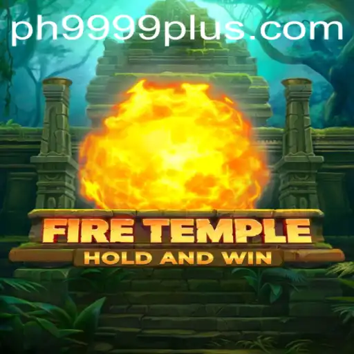 Embark on a Fiery Quest with FireTemple: Uncover the Secrets of PH 9999