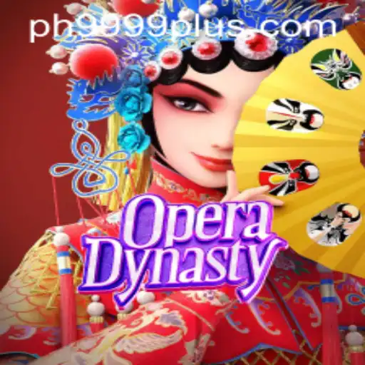 Discover the Enchanting World of OperaDynasty: A Journey Through History and Spectacle